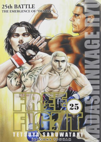 Free fight. Vol. 25. The emergence of demon : 25th battle