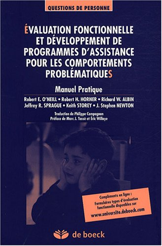 Evaluation fonctionnelle et développement de programmes d'assistance pour les comportements probléma