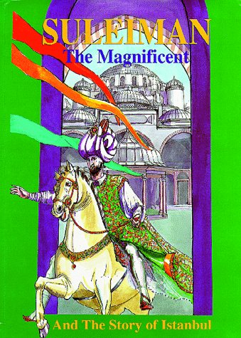 suleiman the magnificent and the story of istanbul
