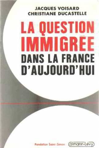 La Question immigrée dans la France d'aujourd'hui
