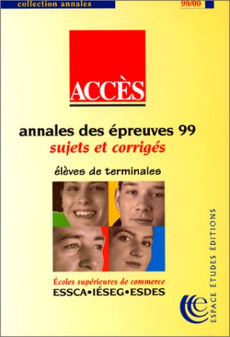 Annales de la banque d'épreuves écrites : accès 1999
