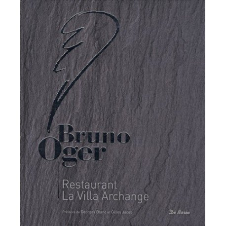 Bruno Oger : restaurant la Villa Archange