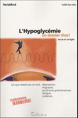 L'hypoglycémie, un dossier choc