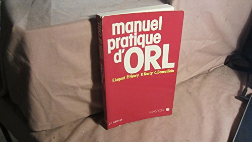 manuel pratique d'o.r.l