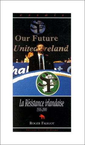 la résistance irlandaise, 1916-1992