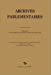 Archives parlementaires de 1787 à 1860 : recueil complet des débats législatifs et politiques des Ch