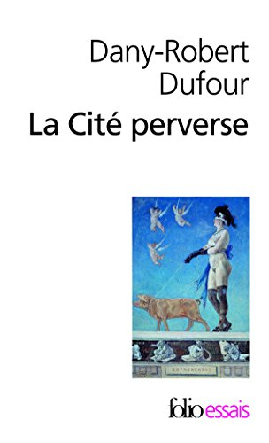 La cité perverse : libéralisme et pornographie