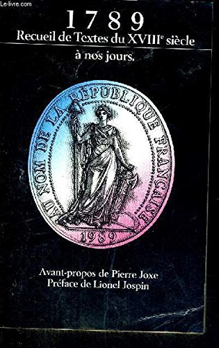 1789 recueil de textes et documents du xviiie siècle à nos jours (révolution française)