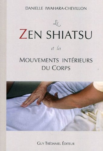 Le zen shiatsu et les mouvements intérieurs du corps
