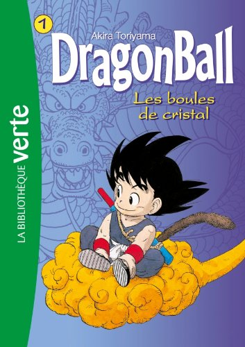 Dragon ball. Vol. 1. Les boules de cristal