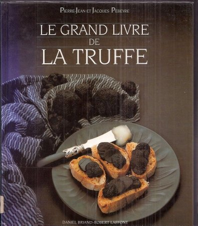 Le Grand livre de la truffe