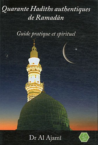 Quarante Hadîths authentiques de Ramadân