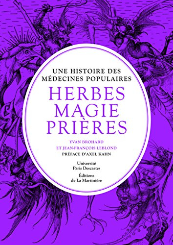 Herbes, magie, prières : une histoire des médecines populaires