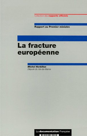 La fracture européenne : après le référendum du 29 mai 2005, 40 propositions concrètes pour mieux in