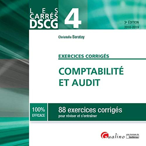 Comptabilité et audit : 88 exercices corrigés pour réviser et s'entraîner : 2018-2019