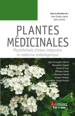 Plantes médicinales : phytothérapie clinique intégrative et médecine endobiogénique