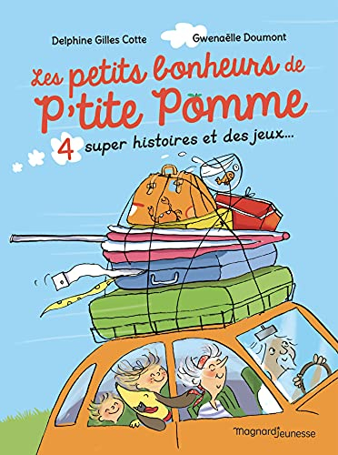 P'tite Pomme. Les petits bonheurs de P'tite Pomme : 4 super histoires et des jeux...
