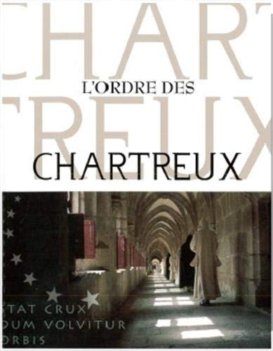 L'ordre des Chartreux