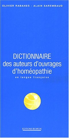 Dictionnaire des auteurs d'ouvrages d'homéopathie en langue française