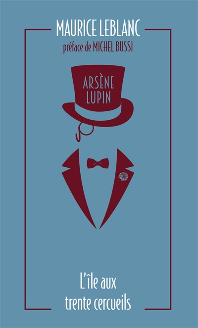 Arsène Lupin. Vol. 5. L'île aux trente cercueils