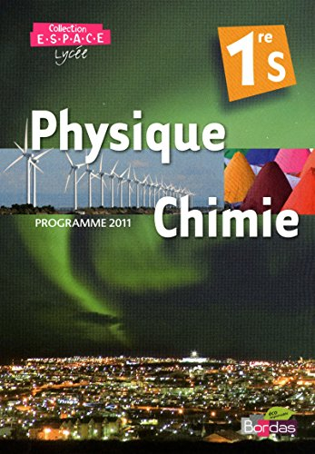 Physique chimie, 1re S : programme 2011