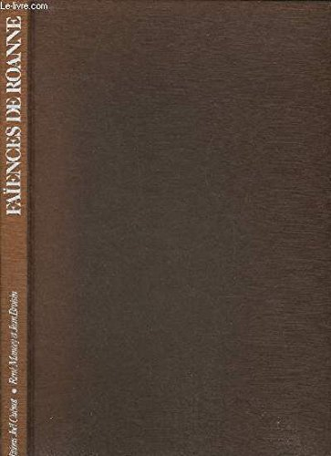 faïences de roanne : histoire d'une recherche