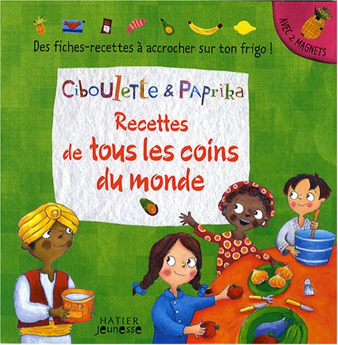 Recettes de tous les coins du monde