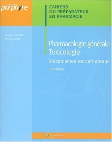 Pharmacologie générale, toxicologie : mécanismes fondamentaux