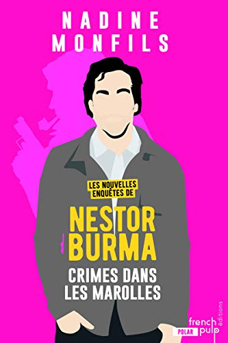 Les nouvelles enquêtes de Nestor Burma. Crime dans les Marolles