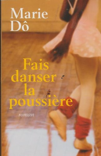 fais danser la poussière