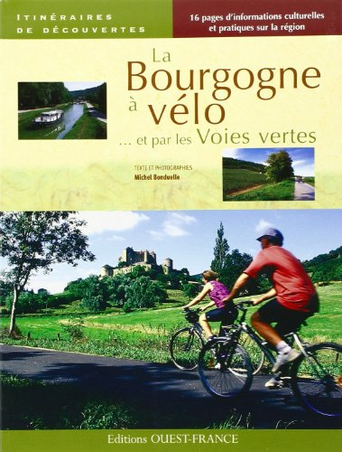 La Bourgogne à vélo par les voies vertes