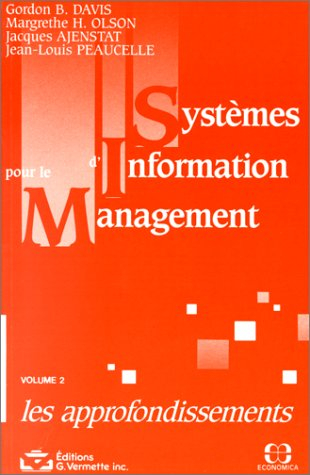 Systèmes d'information pour le management. Vol. 2. Les approfondissements