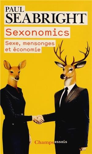 Sexonomics : sexe, mensonges et économie