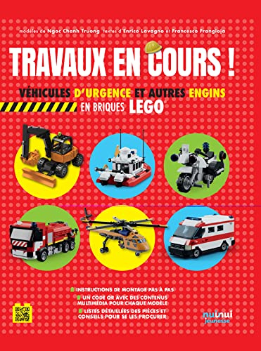 Travaux en cours ! : véhicules d'urgence et autres engins en briques Lego