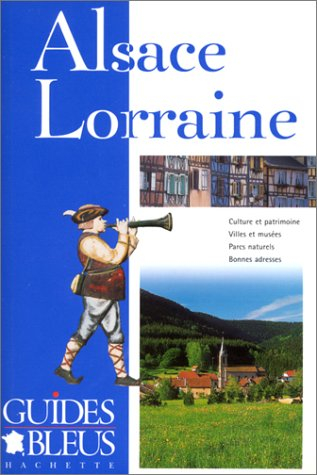 guide bleu : alsace lorraine