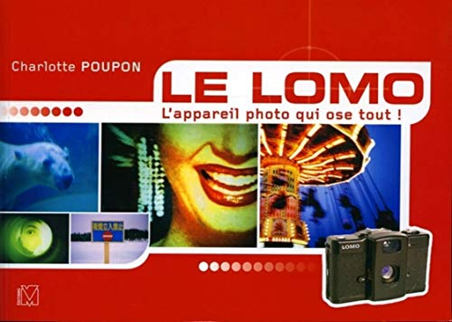 Le Lomo : un appareil pour des photos hors normes