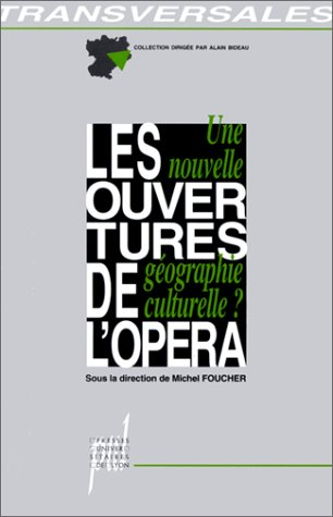 Les ouvertures de l'opéra : une nouvelle géographie culturelle ?