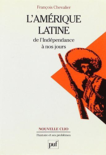 L'Amérique latine : de l'indépendance à nos jours