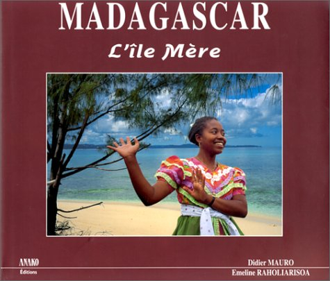 Madagascar, l'île mère