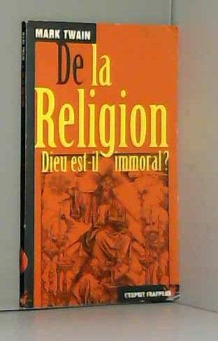 de la religion. dieu est-il immoral ?