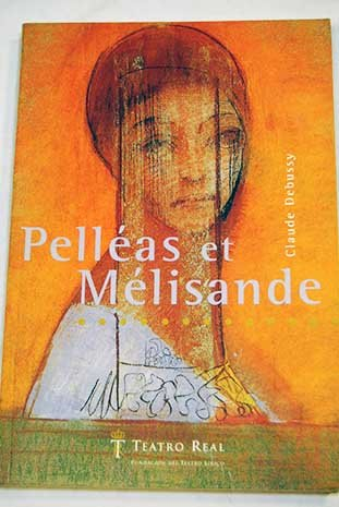 Pelleas et Mélisande