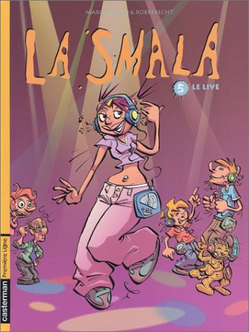 La smala. Vol. 5. Le live