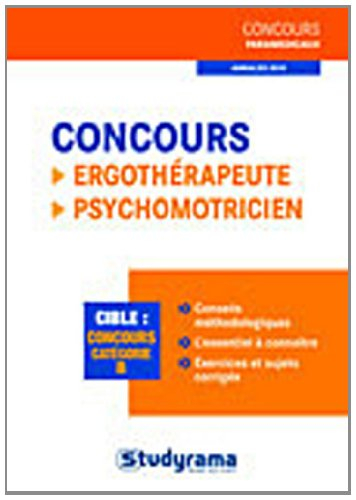Concours ergothérapeute, psychomotricien : cible, concours catégorie B : annales 2010