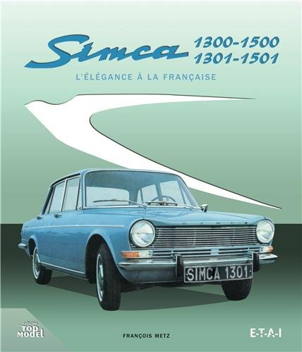 Simca 1300-1500, 1301-1501 : l'élégance à la française