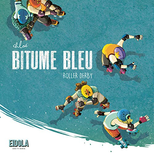 Bitume bleu : roller derby