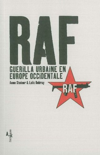 RAF : guérilla urbaine en Europe occidentale