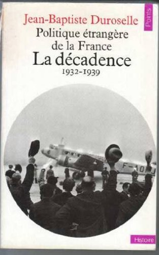 politique étrangère de la france. la decadence : 1932-1939