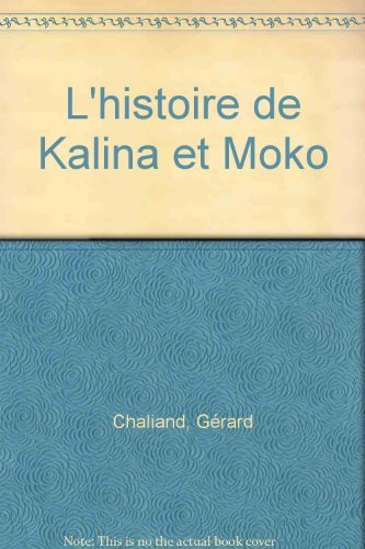 L'Histoire de Kalina et Moko