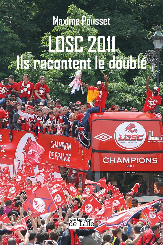 LOSC 2011: Ils racontent le double