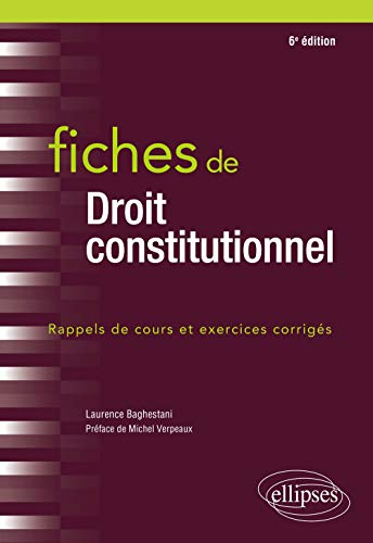 Fiches de droit constitutionnel : rappels de cours et exercices corrigés